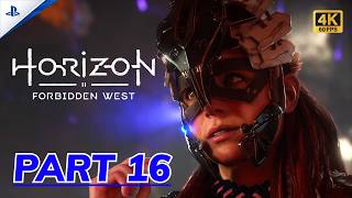 Horizon Forbidden West PS5 Gameplay Walkthrough - Part 16 (4K 60FPS)