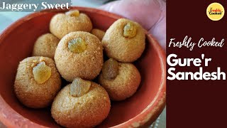 Nolen Gurer Sondesh Recipe | Nolen Gurer Sandesh With Ricotta Cheese | Gurer Sandesh | Bengali Sweet