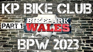 KPBC @ First time at Bike Park Wales! (Part 1)