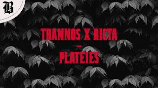 TRANNOS Ft. RICTA - Plateies  (Full Audio)