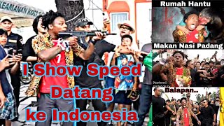 i show speed datang ke indonesia dan mencoba berbagai hal