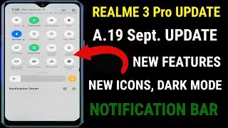 Realme 3 pro latest September Update A.19 Detailed changelog| New notification bar