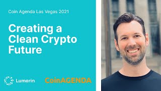 CoinAgenda 2021 - Creating a Clean Crypto Future feat. Ryan Condron of Lumerin Protocol