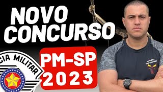 Análise do edital - NOVO CONCURSO | PM-SP 2023