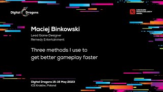 Maciej Binkowski - Three methods I use to get better gameplay faster