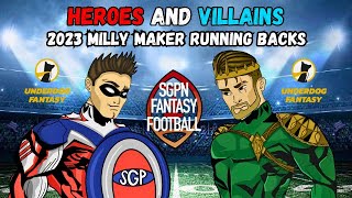 2023 Milly Maker Running Backs I Heroes and Villains I SGPN Fantasy Football Podcast