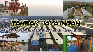 MENIKMATI IKAN BAKAR di TAMBAK JAYA INDAH Grinting | wisata alternatif | wisata Brebes