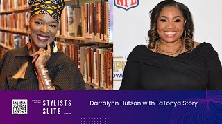 Stylists Suite LIVE, Host, Journalist Darralynn Hutson, Guest LaTonya Story, Women in Sports Brunch.