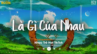 Nếu Quay Trở Về Quá Khứ Anh Mong Gặp Em Sớm Hơn... Là Gì Của Nhau, Trúc Xinh, Hoa Nở Bên Đường