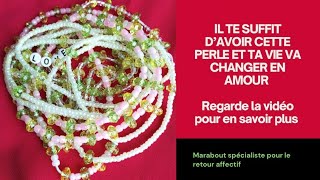 PERLE D'AMOUR TRÈS PUISSANT POUR SAUVEGARDER ET RENDRE FIDÈLE SON HOMME