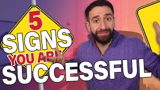 5 signs you are going to be successful