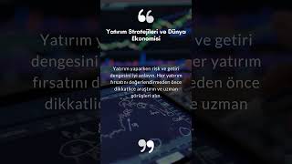 Yatırım Stratejileri ve Dünya Ekonomisi ( Para Kazanma Yöntemleri )