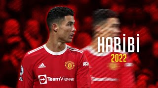 Cristiano Ronaldo • Habibi - Ricky Rich • Skills & Goal • 2022 | HD