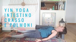 Yin yoga per l'autunno - intestino crasso e polmoni