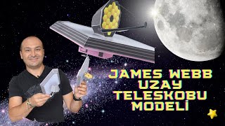 James Webb Uzay Teleskobu Modeli James Webb Space Telescope Lise ve Ortaokul Deneyleri Kurtuluş ATLI