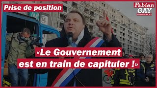 "Le Gouvernement est en train de capituler !"