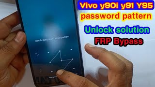 Vivo y90i pattern lock kaise tode/ vivo y91 Y95 Y93 password solution/ vivo y90i y91 Y95 Frp bypass