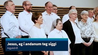 Jesus, eg í andanum teg síggi