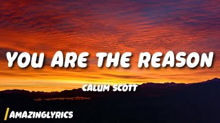 Calum Scott - You Are The Reason