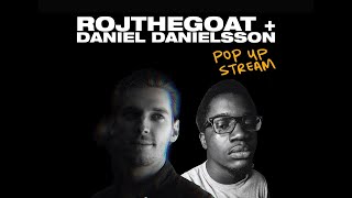 ROJTHEGOAT + DANIEL DANIELSSON: Pop Up Stream