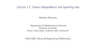 Advanced Engineering Mathematics, Lecture 1.2: Linear independence and spanning sets