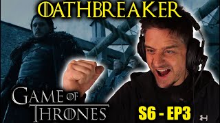 Oathbreaker | GAME OF THRONES [6x3] (FIRST TIME WATCHING REACTION)