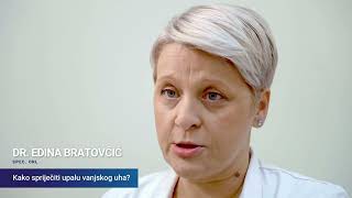 Dr. Edina Bratovčić: Kako spriječiti upalu vanjskog uha?