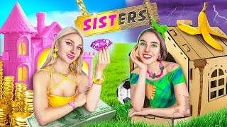 Rich Sister vs Poor Sister!