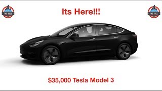 $35,000 Standard Range Tesla Model 3 | Its Finally here | We discuss it all