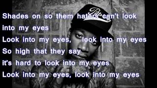 Wiz Khalifa - Look Into My Eyes  (Lyrics on Screen)