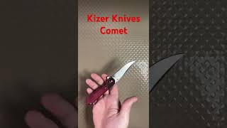 Kizer Knives Comet #youtubeshorts #shorts #youtubeshort #short