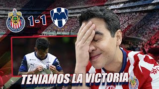 EMPATE CON SABOR A DERROTA (Chivas 1-1 Rayados)