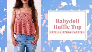 Free Summer Knitting Pattern! The Babydoll Ruffle Top