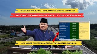 PRESIDEN PRABOWO TIDAK FOKUSKAN PEMBANGUNAN INFRASTRUKTUR KE DEPAN..