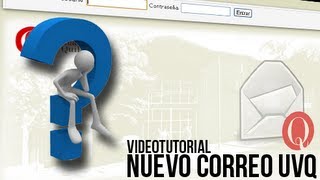 Tutorial: Nuevo Correo UVQ