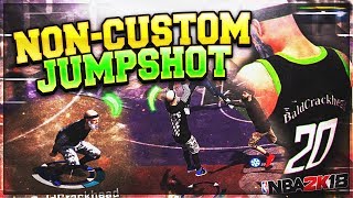 ONLY 2% OF 2K KNOW THIS NON CUSTOM JUMPSHOT | NBA 2K18 BEST NON CUSTOM JUMPSHOT FOR ANY BUILD!!!