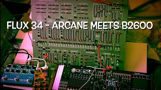 “IOLabs Flux 34 - Arcane meets B2600” by Friendly Noise