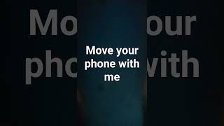 move your phone with me