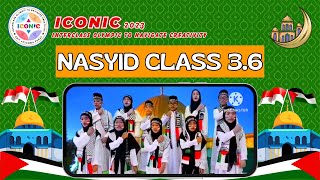 ICONIC 2023 | LOMBA NASYID KELAS 3.6