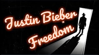 Justin Bieber - "Freedom" (Devils Gate Remix | Showroom Partners Entertainment