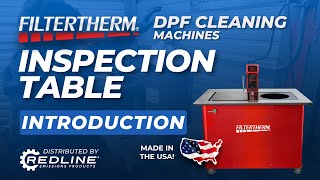 Introduction to the Filtertherm DPF Inspection Table (Part 1 of 4 in this series)