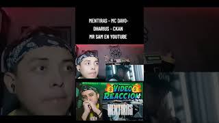 Mentiras- #mcdavo #dharius #ckan #mrsam #videoreaccion #tendencias #rap #mentirasckan #shorts