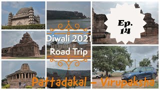 Diwali 2021 - Ep 14 - Karnataka - Pattadakal - Virupaksha