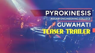 Pyrokinesis Aftermovie & Teaser Trailer 2020 |Video Credits- Assam Engineering College & Team