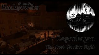 Guts & Blackpowder "Copenhagen" Gameplay ("The Most Terrible Night" Badge)