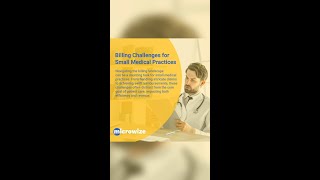 Discover The Billing Challenges solution for Small Medical Practices