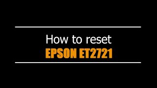 Reset Epson ET2721 EURO - Unlimited - Ink Pads - Reset 100% Virus Free - Reset Epson AP