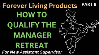 How to Qualify Free Domestic Trip From Forever Living Products | Manager Retreat | FLP | Part 8