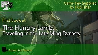 First Look - The Hungry Lamb: Traveling in the Late Ming Dynasty (Live Stream)