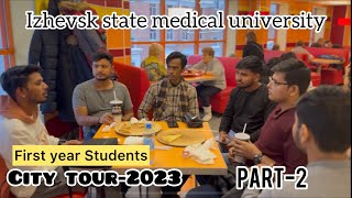 Izhevsk State medical university | 1st year Students | city tour 2023 | Part -2 ( Udmurtia republic)